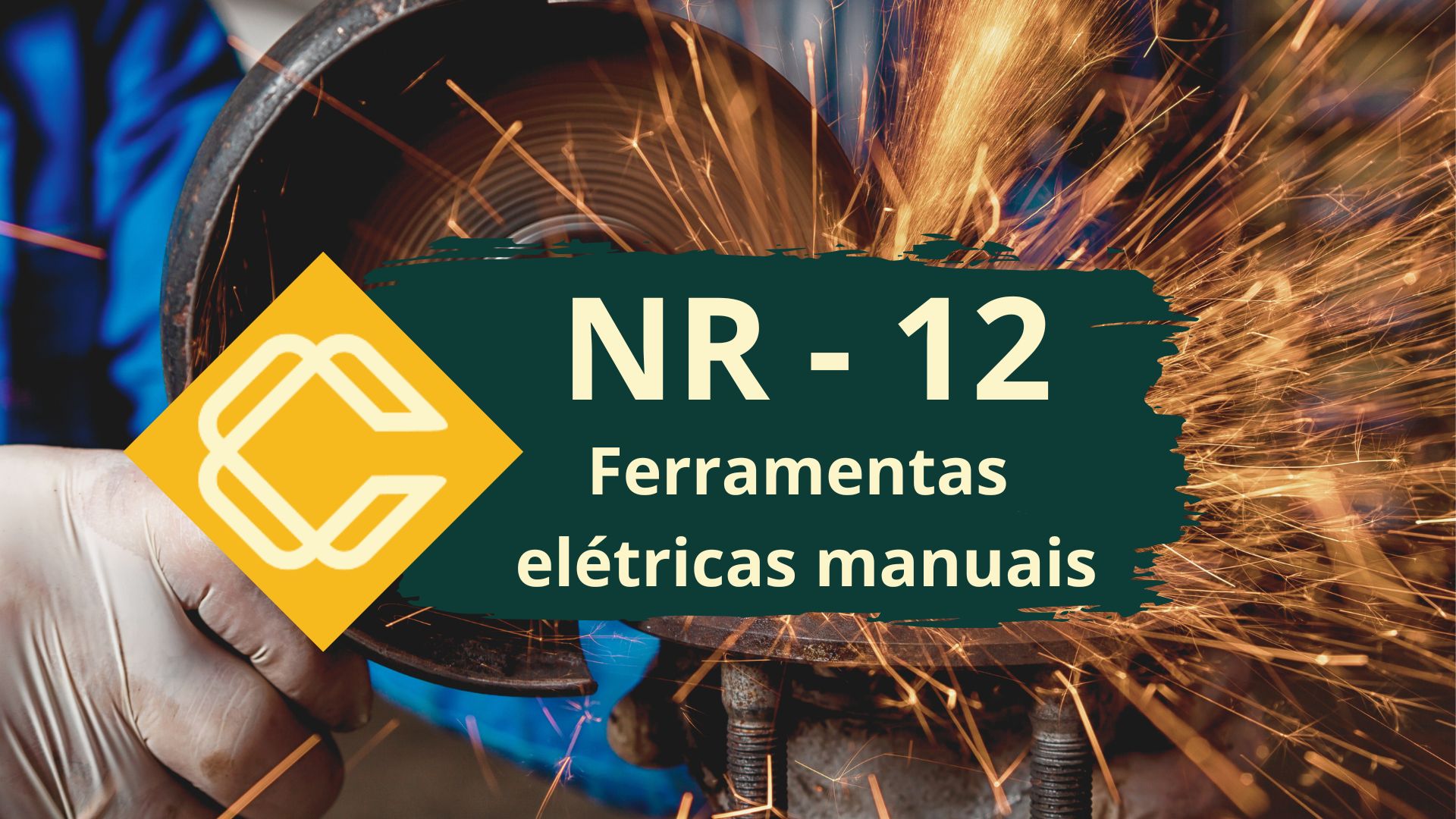 NR 12 – Máquinas e Equipamentos – Ferramentas Elétricas e Manuais
