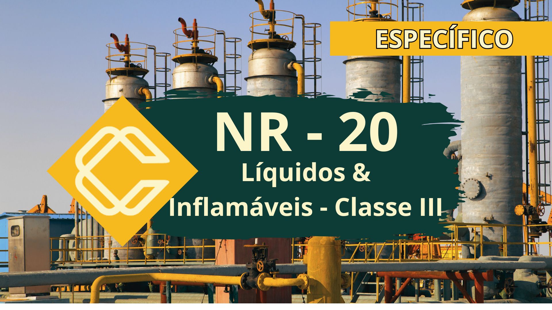 NR 20 – Segurança com Líquidos e inflamáveis – Específico – Classe III