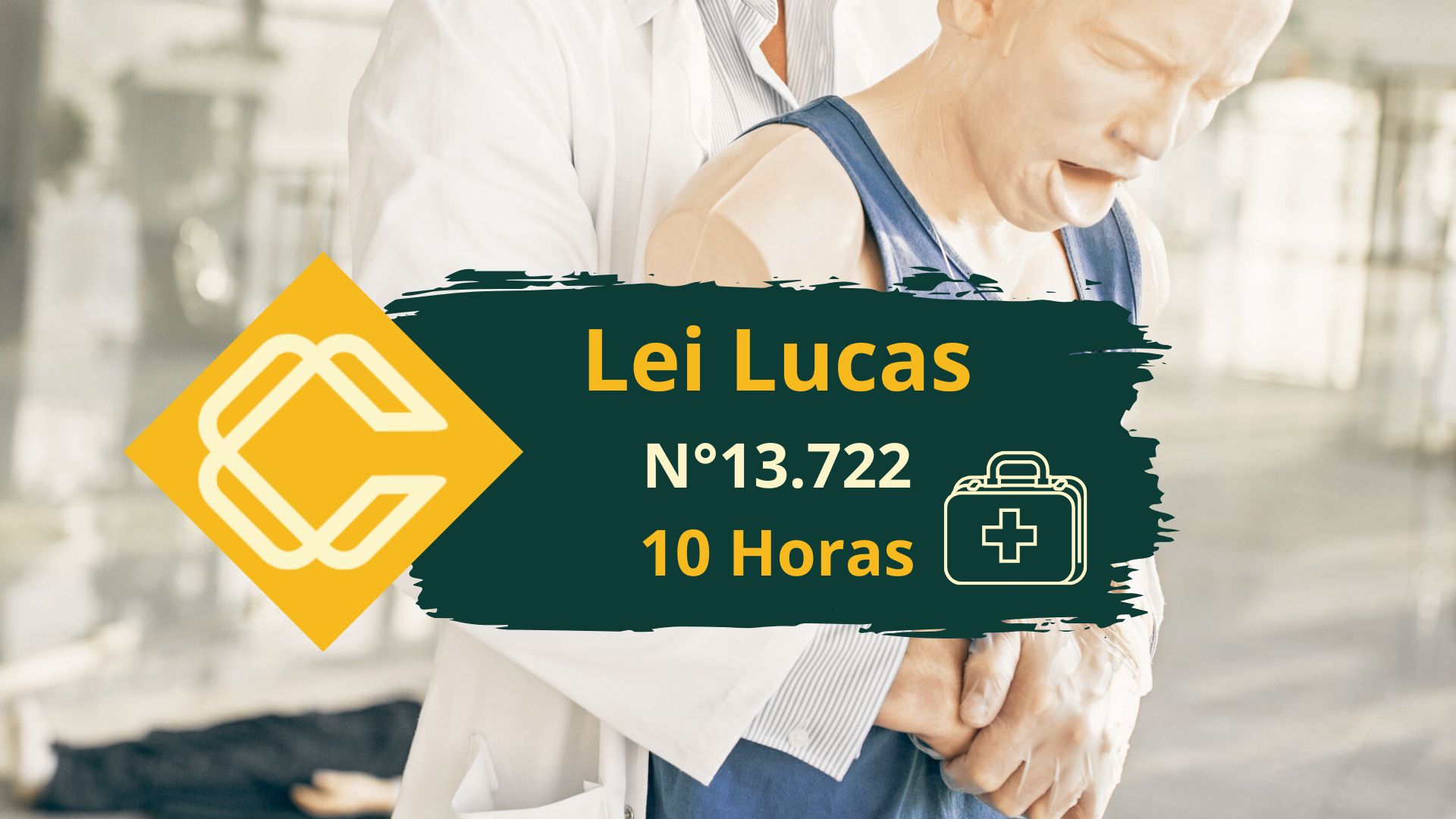 Lei Lucas nº 13.722 – Primeiros Socorros – 10 Horas
