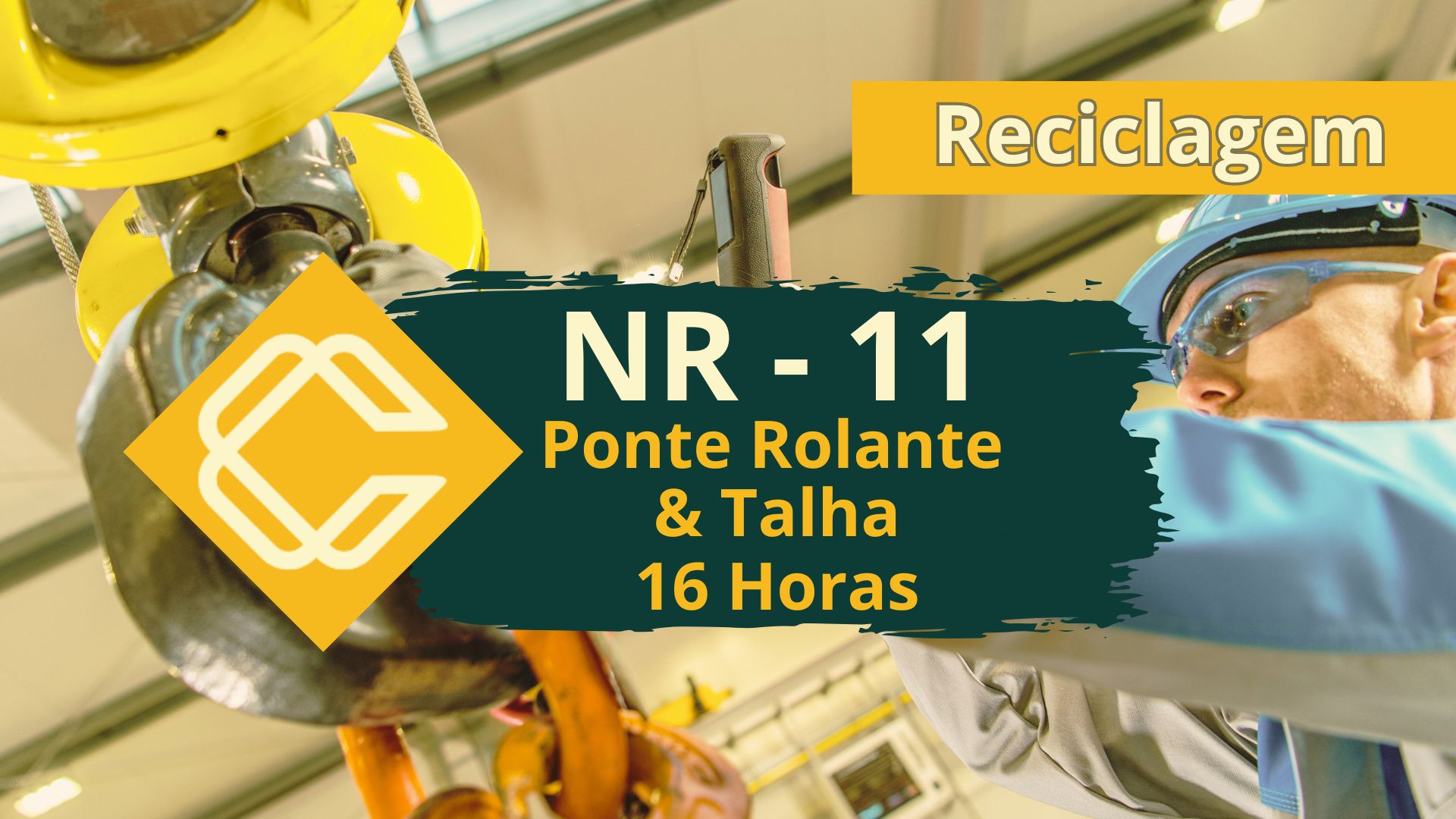 NR 11 – Operação de Ponte Rolante e Talha Elétrica – Teórico Reciclagem – 16 horas