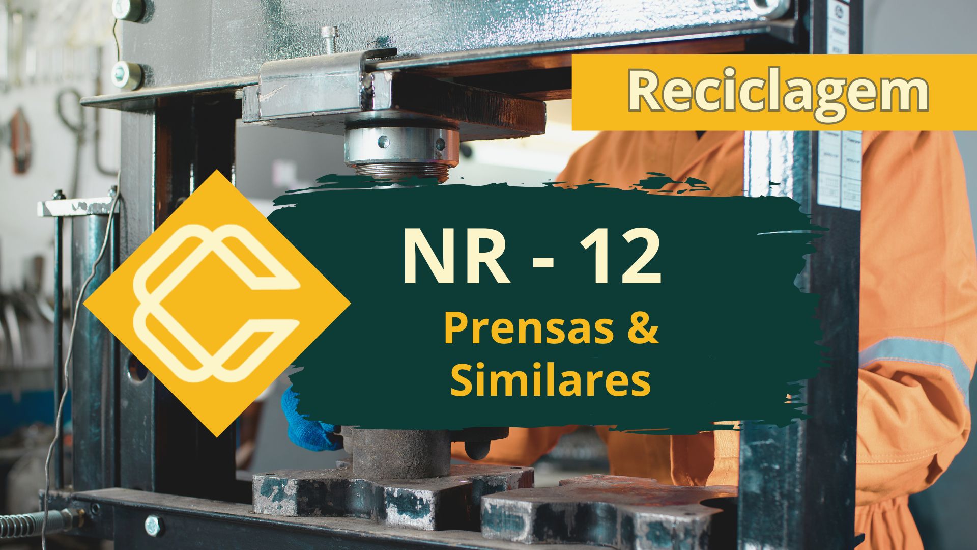 NR 12 – Máquinas e Equipamentos – Prensas e Similares – Reciclagem