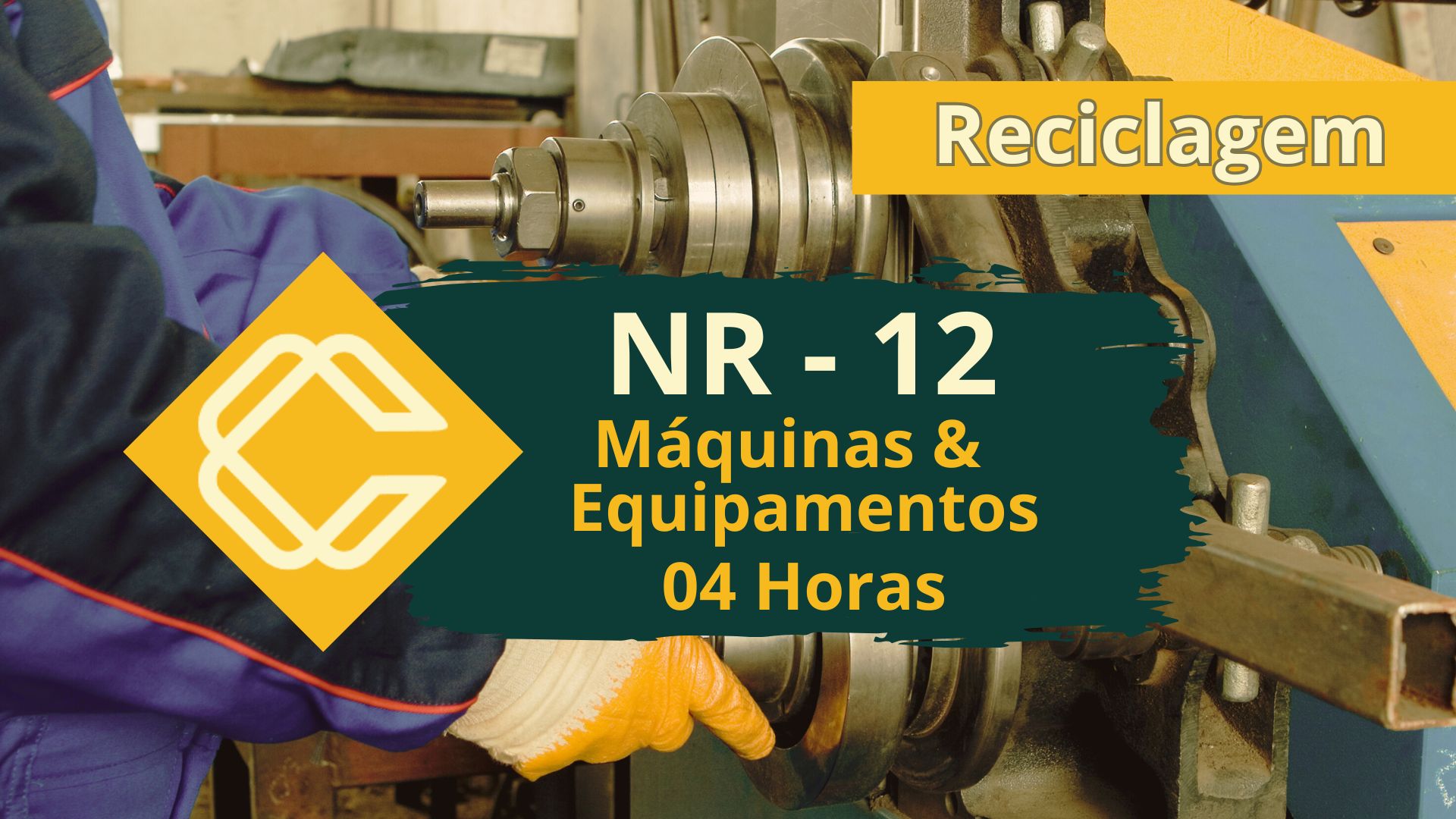 NR 12 – Máquinas e Equipamentos 4 Horas – Reciclagem