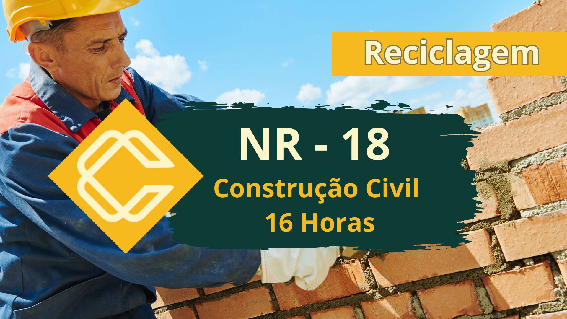 NR 18 — Integração de Segurança na Construção Civil — Reciclagem (16 Horas)