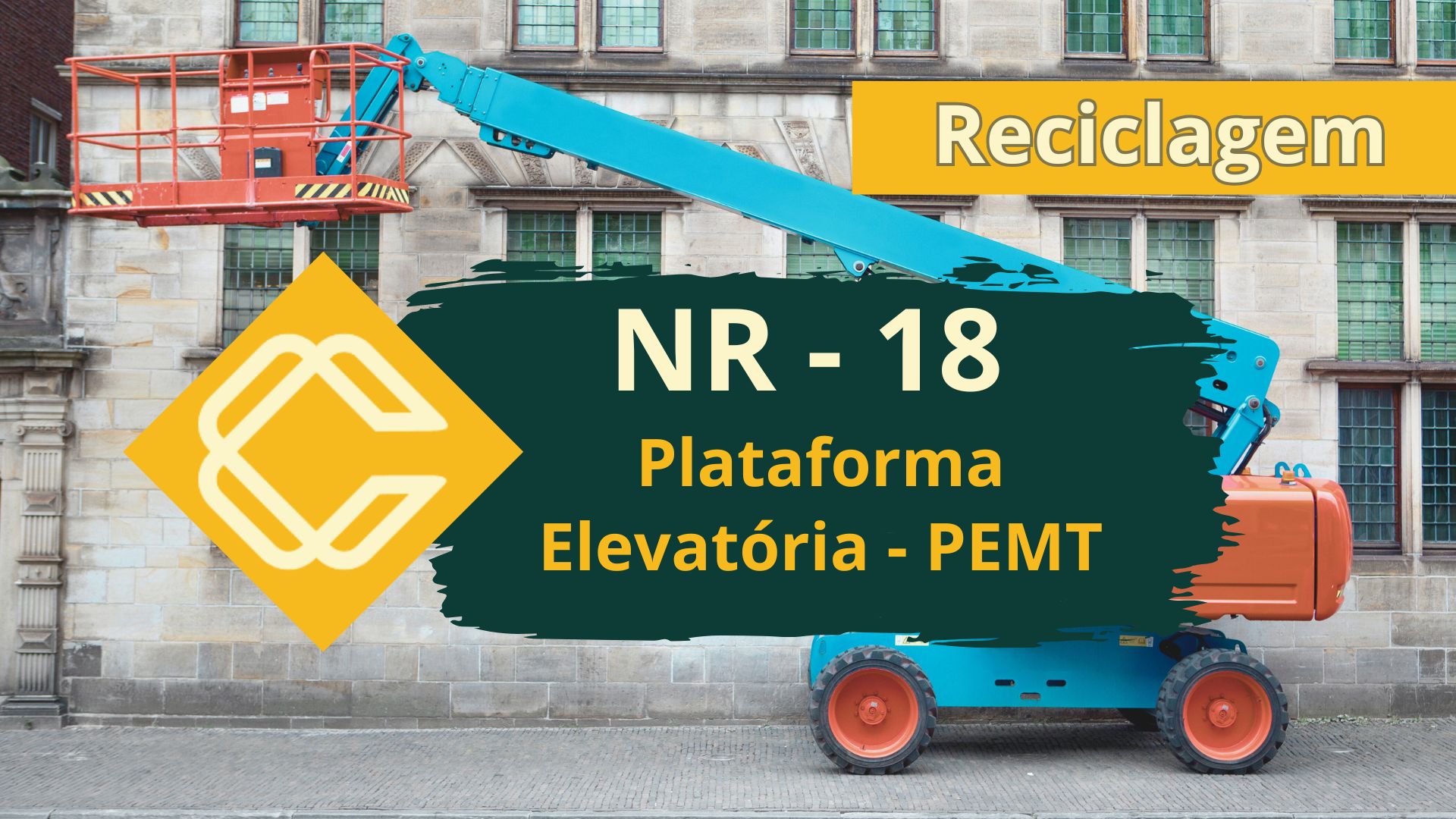 NR 18 – Plataforma Elevatória Móvel de Trabalho (PEMT) – Teórico – Reciclagem