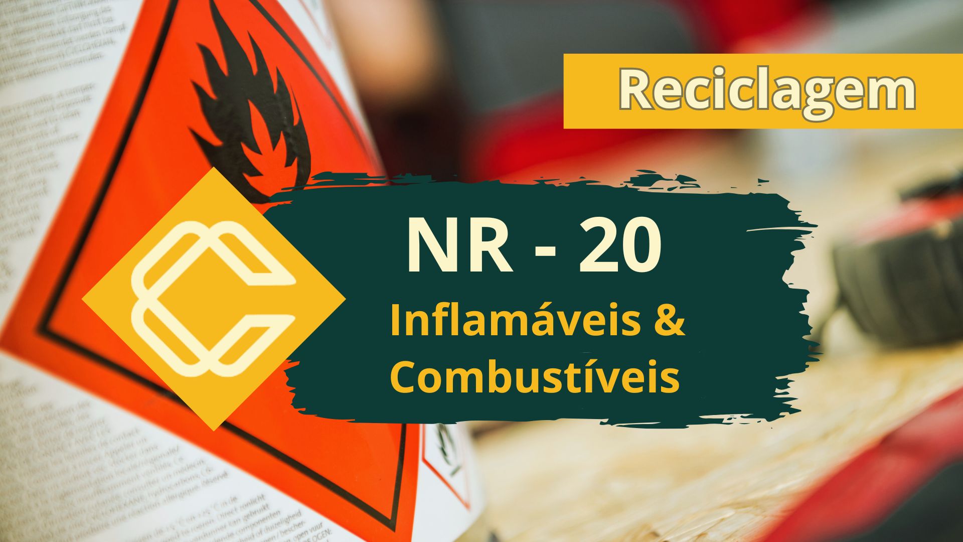 NR 20 – Iniciação Sobre Inflamáveis e Combustíveis Reciclagem