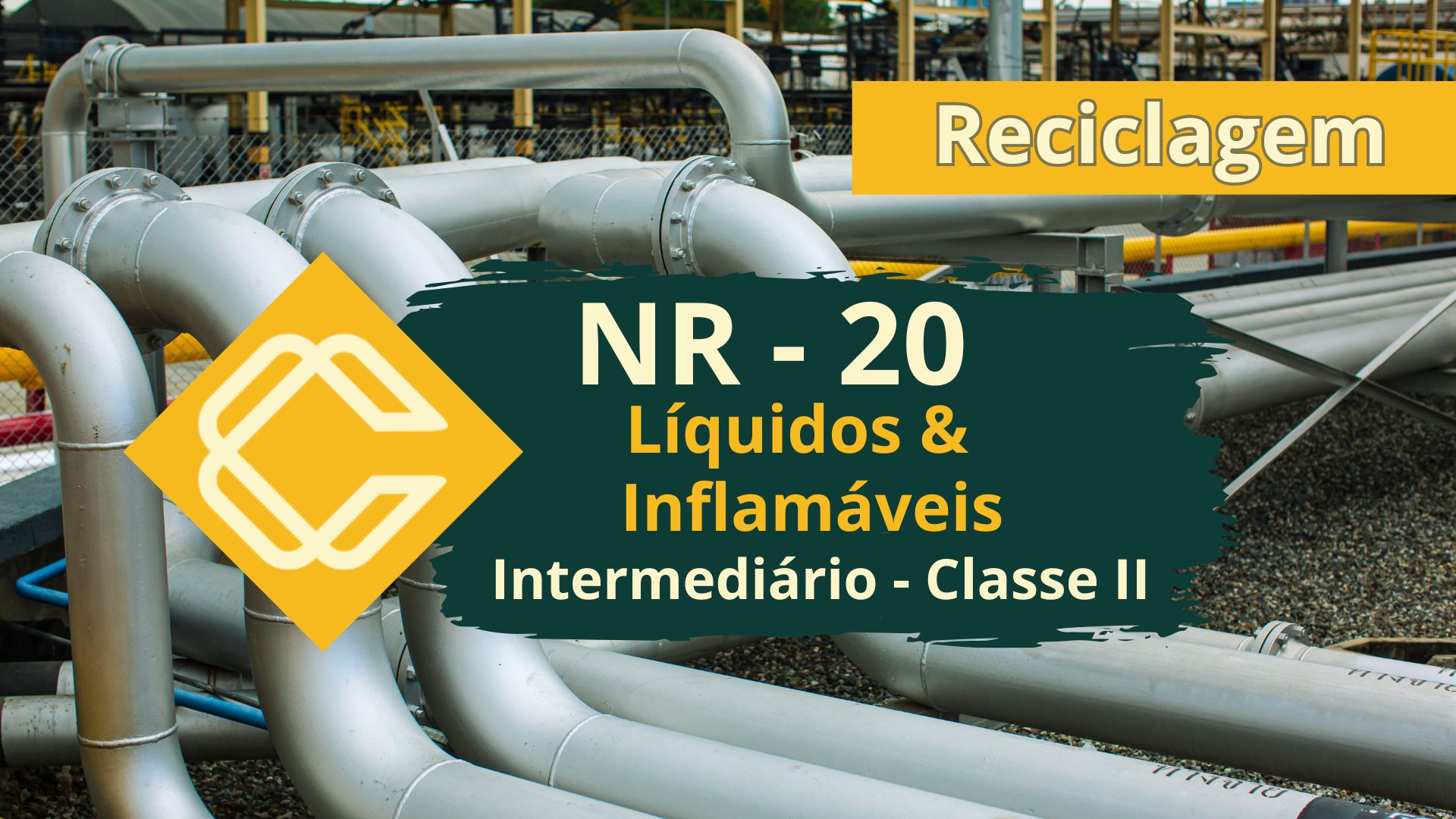 NR 20 – Segurança com Líquidos e Inflamáveis – Intermediário – Classe II – Reciclagem