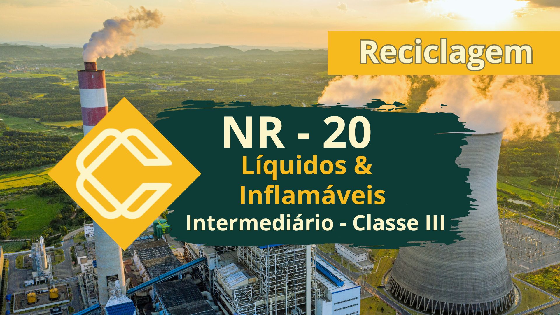 NR 20 – Segurança com Líquidos e Inflamáveis – Intermediário – Classe III – Reciclagem