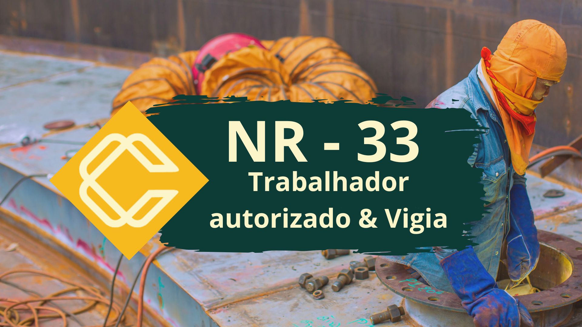 NR 33 – Trabalhador Autorizado e Vigia – Teórico