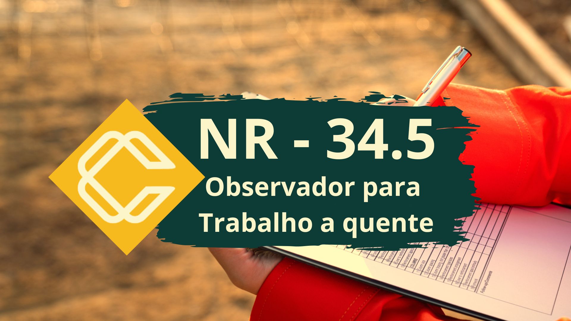 NR 34.5 – Observador de Trabalhos a Quente