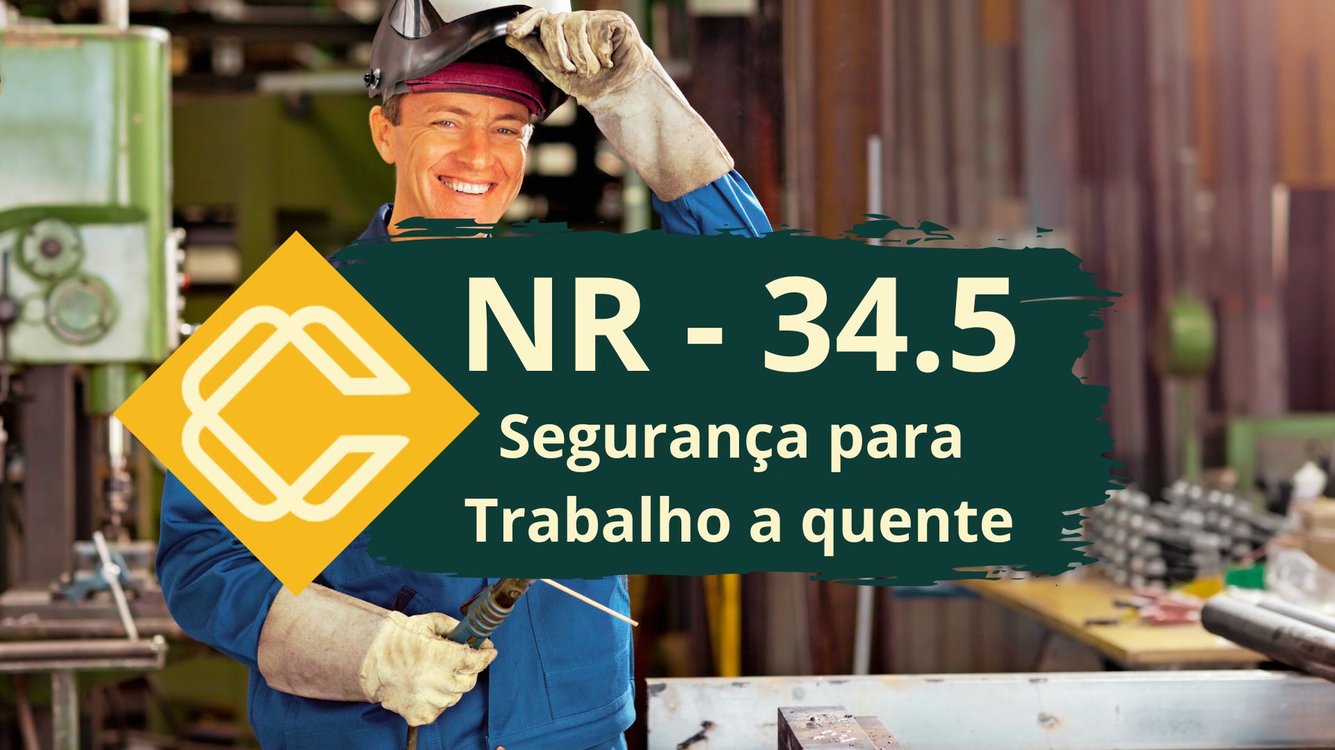 NR 34.5 – Segurança para Trabalhos a Quente – Básico