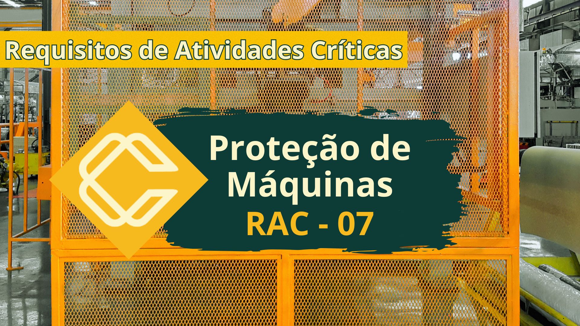 RAC 07 – Proteção De Máquinas