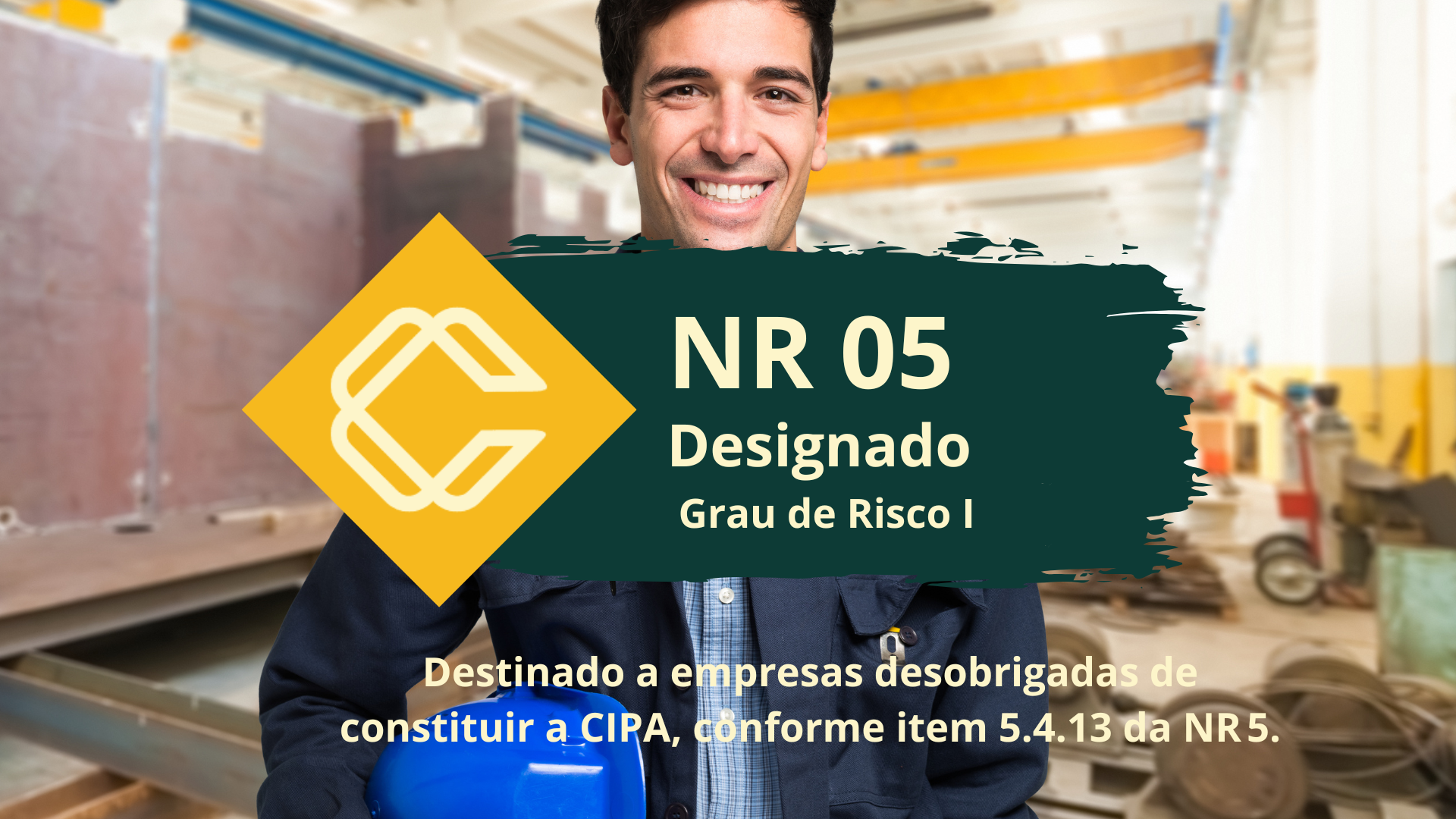 NR 05 CIPA – Comissão Interna de Prevenção de Acidentes – Representante Nomeado – Grau De Risco 1