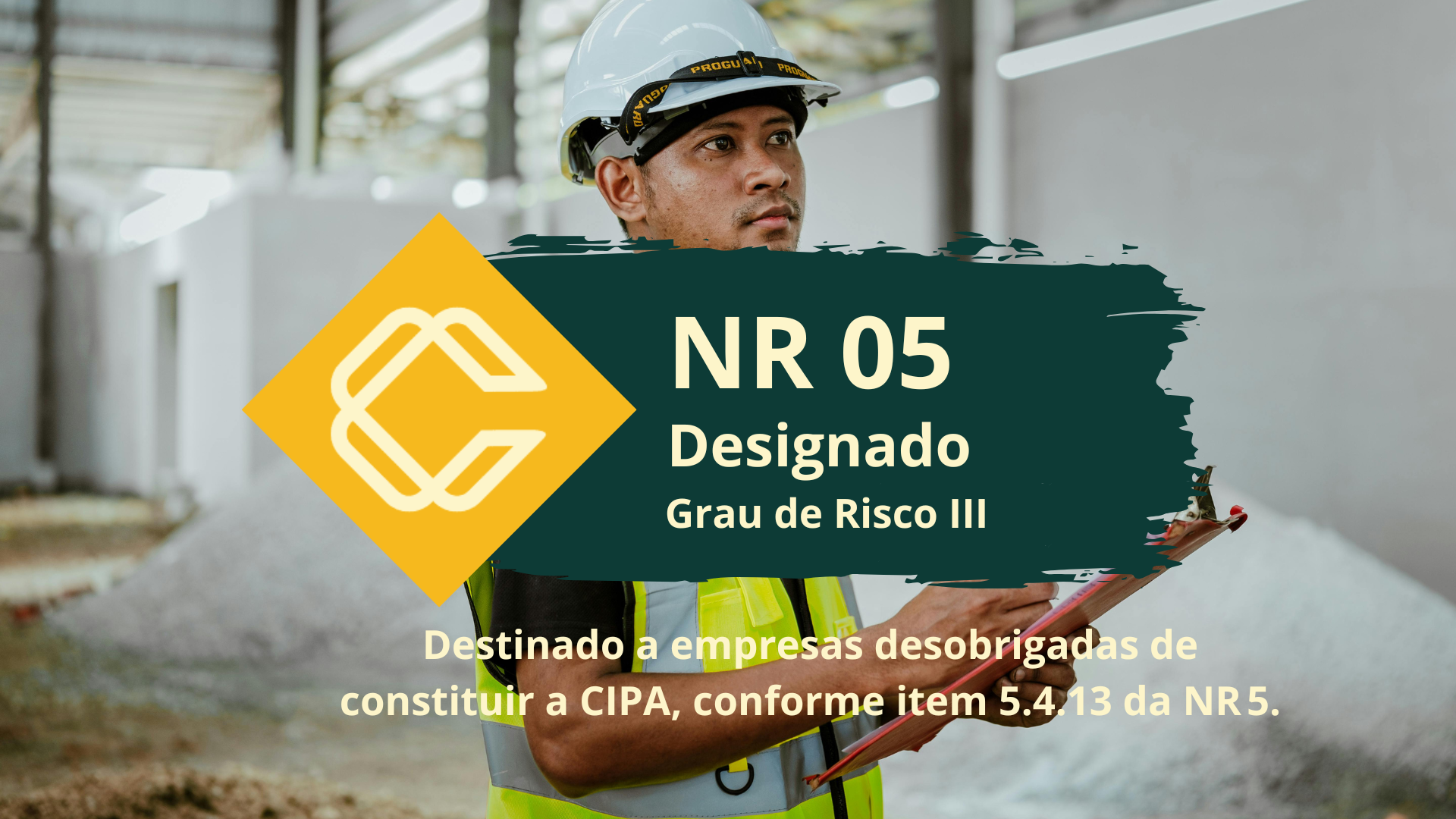 NR 05 CIPA – Comissão Interna de Prevenção de Acidentes – Representante Nomeado – Grau De Risco 3